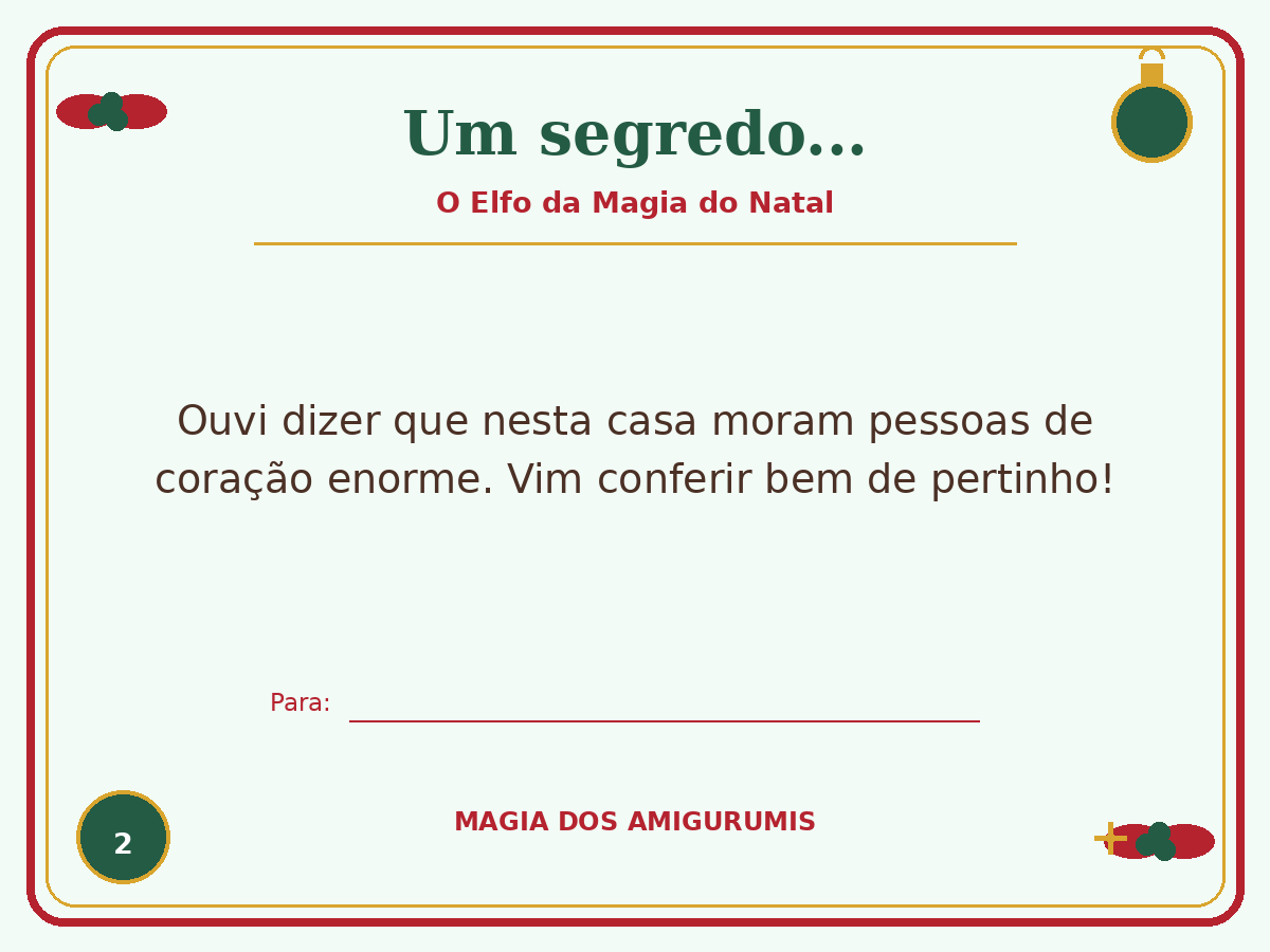 Bilhetinho do Elfo: Um segredo…