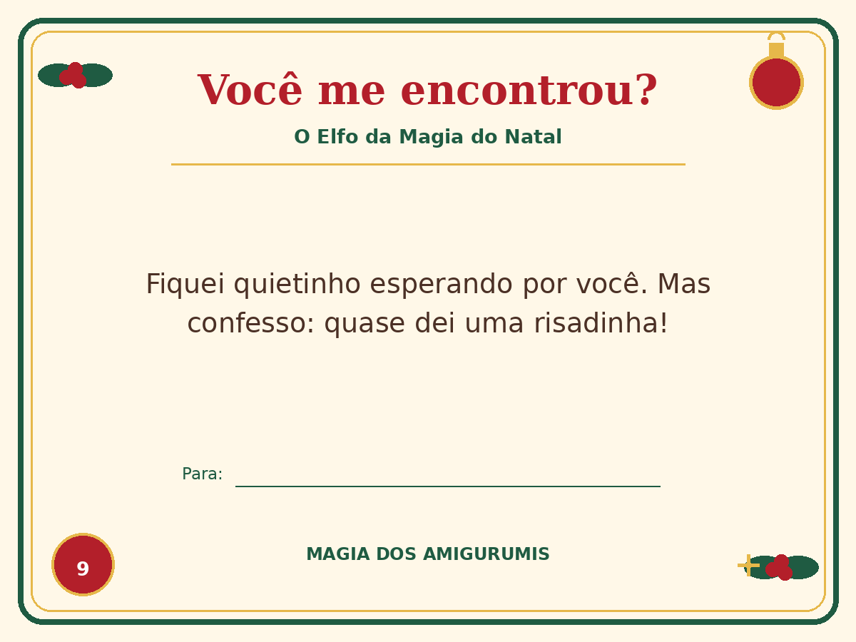 Bilhetinho do Elfo: Você me encontrou?